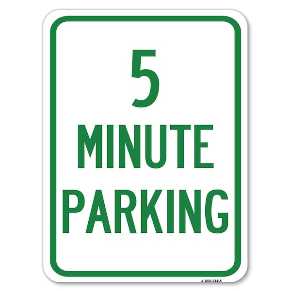 Signmission 5 Minute Parking Heavy-Gauge Aluminum Rust Proof Parking Sign, 18" x 24", A-1824-24415 A-1824-24415 - main